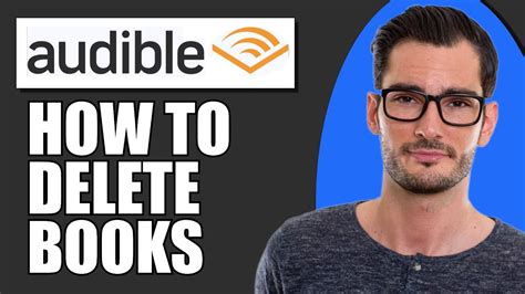 How to Delete Books from Audible: A Symphony of Digital Decluttering